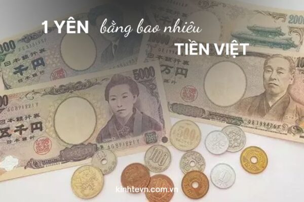 1 Yên bằng bao nhiêu tiền Việt? Tỷ giá mới nhất hôm nay
