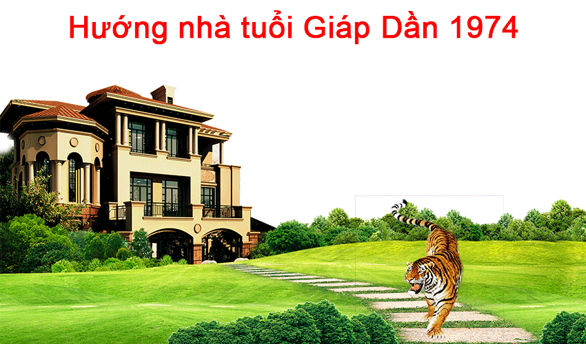 tuoi-giap-dan-1974-lam-nha-hop-voi-huong-nao-1